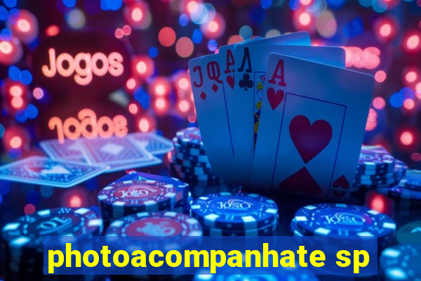 photoacompanhate sp